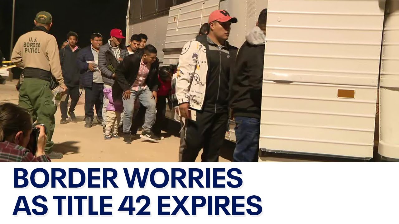 Arizona braces for potential migrant influx as Title 42 expires YouTube