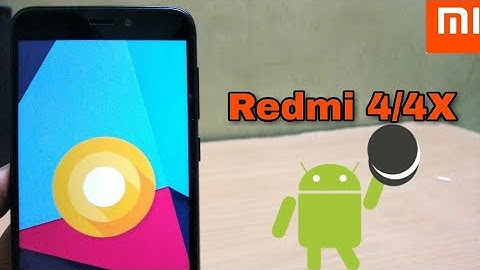 Redmi 4/4X - Android Oreo first look..