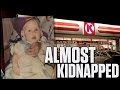 THE TIME I WAS ALMOST KIDNAPPED!