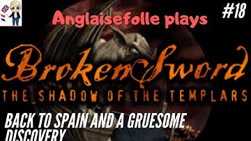 Part 18 of Broken Sword - The Shadow of the Templars Walkthrough