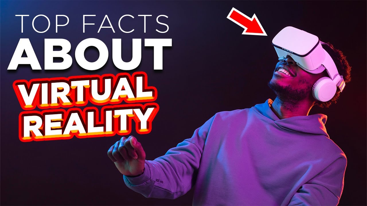 Vr Facts Shocking VR Facts You Didn't Know! - YouTube