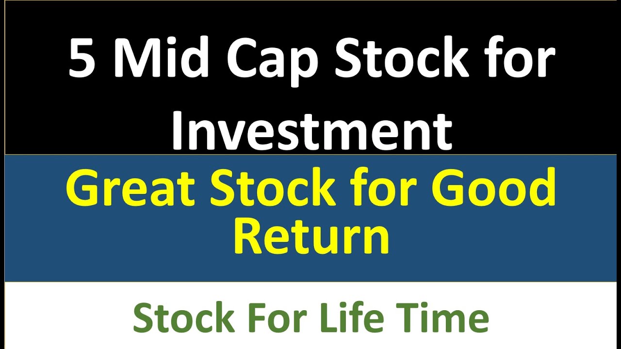 TOP 5 Mid Cap Stocks to invest in 2022| Multibagger Stocks | Best Mid ...