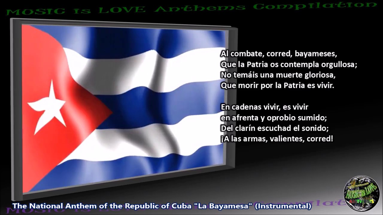 Cuba National Anthem La Bayamesa Instrumental With Lyrics Youtube