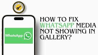 How To Fix Whatsapp Media Not Showing In Gallery 2024