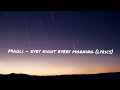 Maoli -  every night every morning ( lyrics) @MaoliMusic @4.20lyrics