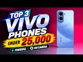 Top 3 Best VIVO Smartphones under 25,000 to buy in 2026