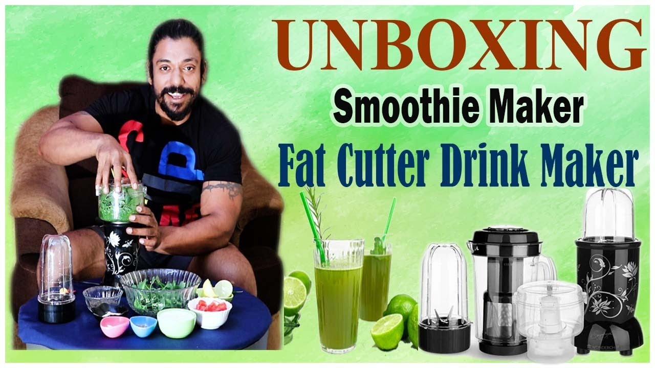 Unboxing Smoothie Maker Fat Cutter Drink Maker ! YouTube