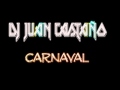 Dj Juan Castaño - Carnaval (The Leader Sound )