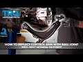 How to Replace Control Arm with Ball Joint 2011-2017 Honda Odyssey