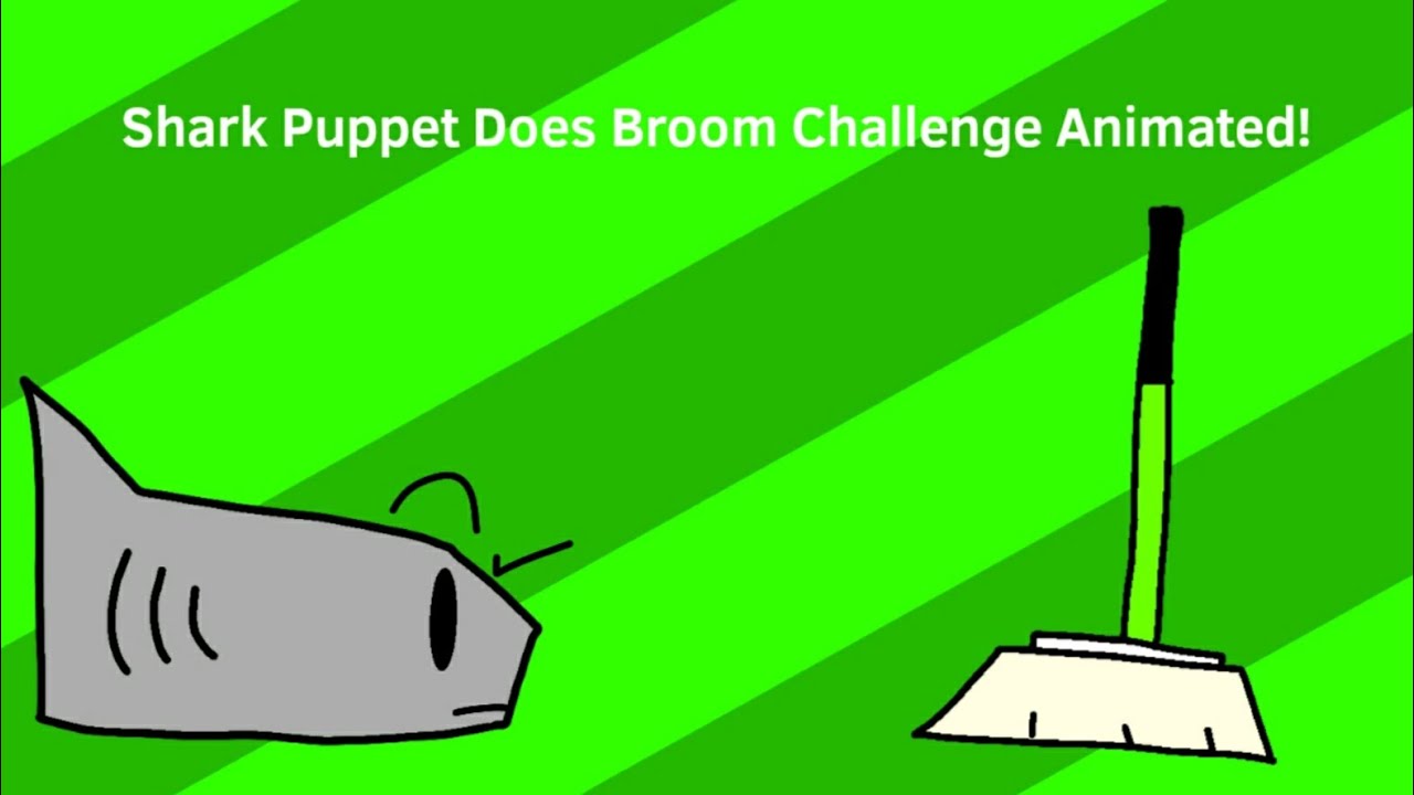 Shark Puppet Does the Broom Challenge Animated YouTube