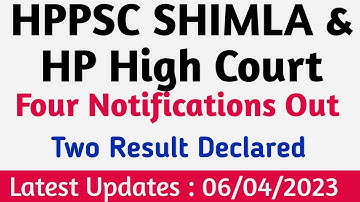 Hppsc Shimla & Hp High court Result Out || Four Notifications Out|| 04/04/2023