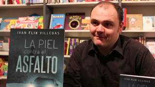 El periodista Ivan Flix presenta la seva novel•la “La piel contra el asfalto”