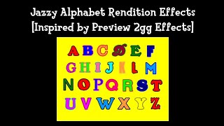 Jazzy Alphabet Rendition Effects [Inspired by Preview 2gg Effects]