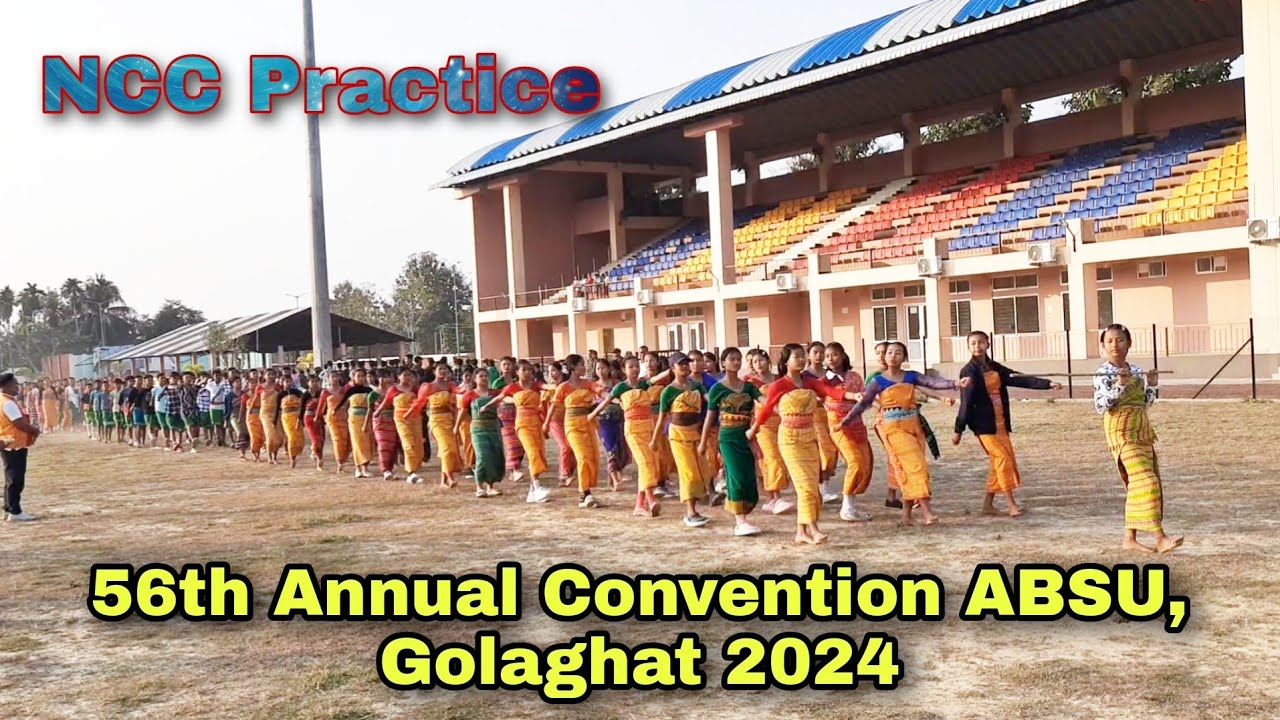 56th Annual Convention of ABSU  2nd 3rd  4th February 2024  NCC Practice  GolaghatAssam   ABSU
