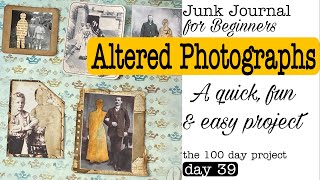 How to Alter Black & White Photographs to a Designer Look for Junk Journals. Simple Tutorial.