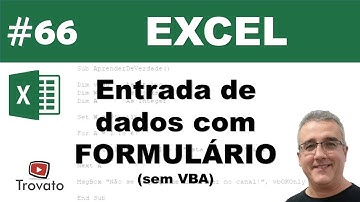 #66 - Excel - Formulário - Entrada de Dados em Planilha sem VBA