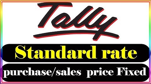 standard rate in tally erp 9 | standard rate for stock item in tally | tally | tally erp 9