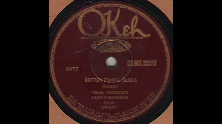 Butter Finger Blues - Charles Creath's Jazz-O-Mani...