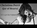 Download Lagu Christina Perri - Jar of Hearts (Lirik lagu dan terjemaahan)