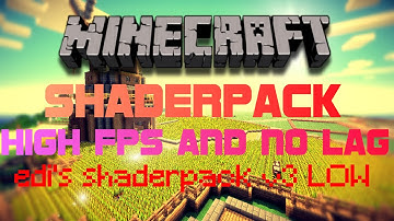 MINECRAFT SHADER PACK HIGH FPS AND NO LAG 1.8.9 | EDI