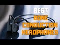 Best Bone Conduction Headphones in 2020 - Top 6 Picks
