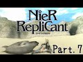 【ニーア レプリカント】ALL100％・世界観解説Part.7【ゆっくり実況】