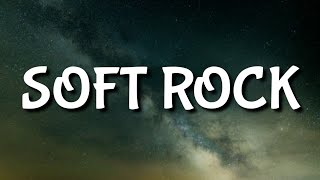 CXLOE - Soft Rock (Lyrics)
