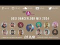 Desi dancefloor mix 2024  dj jusi  bbc asian network  non stop bhangra mix 2024
