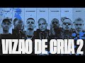 Vizo de cria 2  anezzi tz da coronel filipe ret caio luccas pj houdini mc maneirinho dallass