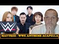 First Time Reacting To MayTree - WWE anthem acapella