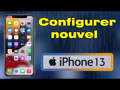 Comment configurer nouvel iPhone 13