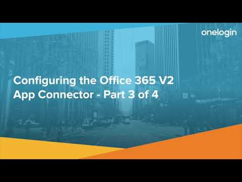 Configuring OneLogin's Office 365 V2 App Connector Pt 3: Provisioning