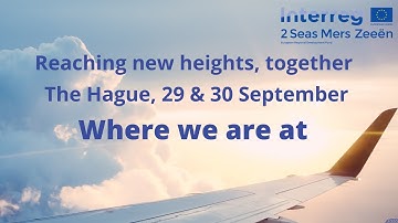 Interreg 2 Seas 2022 Annual Event - Where we are at