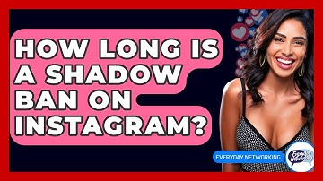 How Long Is A Shadow Ban On Instagram? - Everyday-Networking