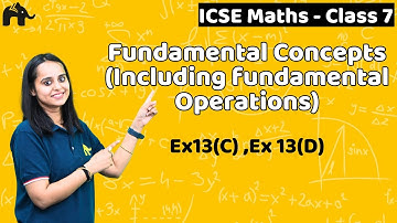 Fundamental Concepts(Fundamental Operations) Class 7 ICSE Maths| Selina Chapter 13| Ex13(C) ,Ex13(D)