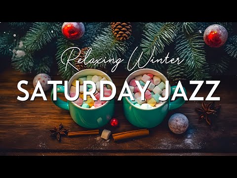 Saturday Morning Jazz - Relaxing Jazz Instrumental Winter Music & Elegant Bossa Nova for Good Mood