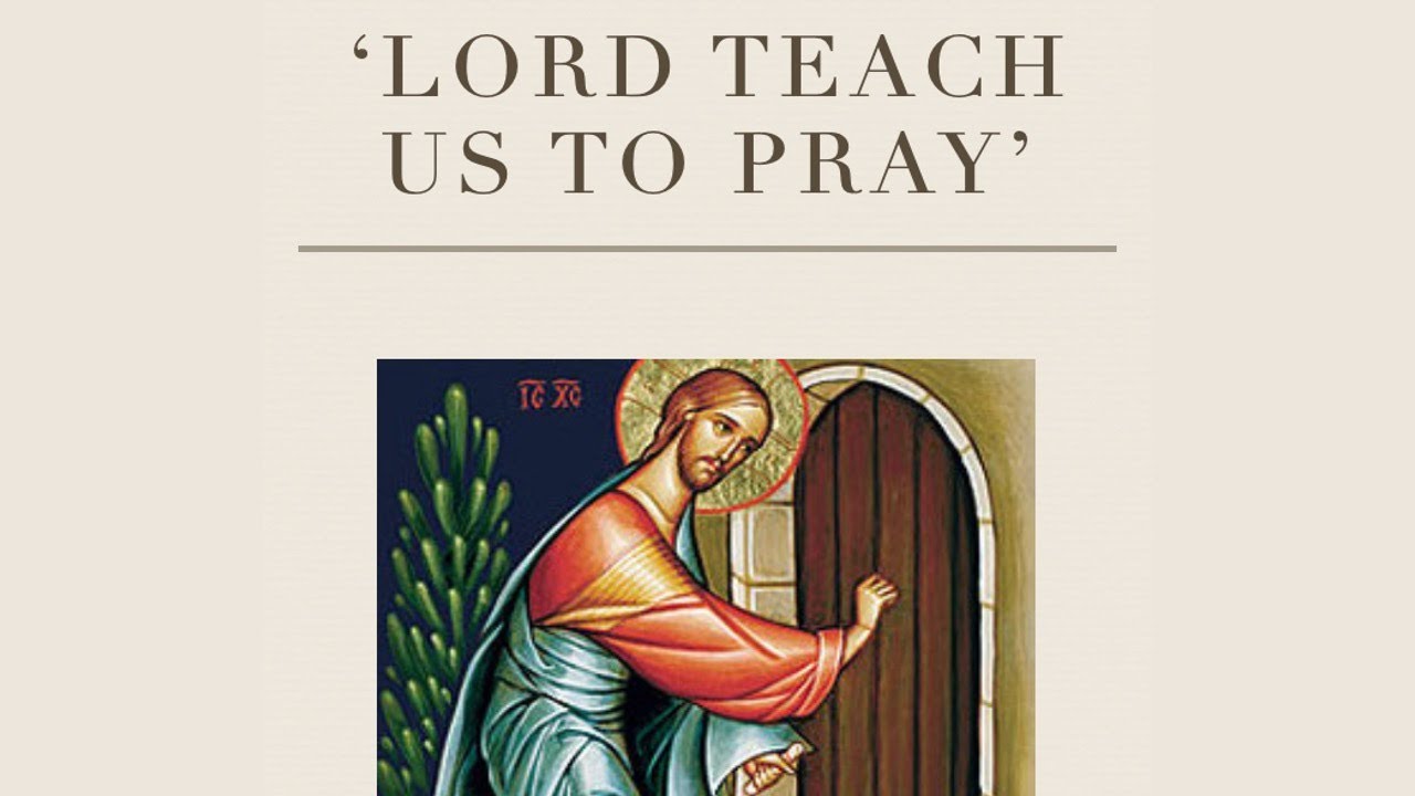 Lord Teach us to Pray 3/3: Contemplative Prayer - YouTube
