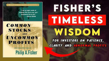 Common Stocks and Uncommon Profits by Philip Fisher | Book Summary
