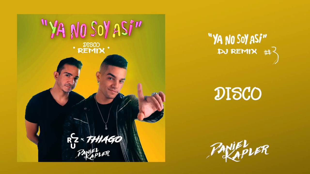 CRUZ x EXTi - YA NO SOY ASI (Disco Remix) ft DANIEL KAPLER