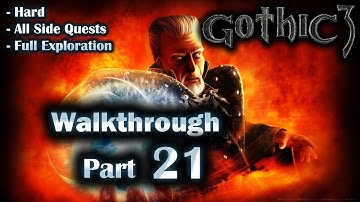 Gothic 3 Enhanced Edition Walkthrough Part 21 (Hard + All Side Quests + Full Exploration)