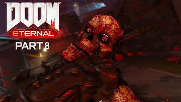 Doom Eternal Walkthrough Gameplay part 8  - No Commentary 4k 60FPS