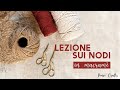 TUTORIAL NODI BASE DEL MACRAME' | Tutorial básico de nudos de macramé