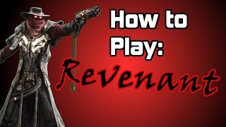 How to Play: Revenant (Paragon)