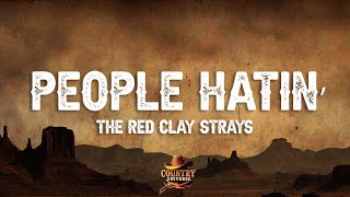 The Red Clay Strays - People Hatin' (Lyrics)