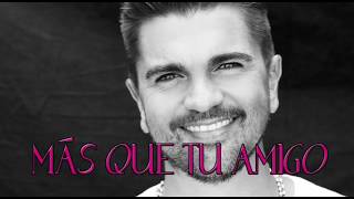 Más Que Tu Amigo Juanes (letra)