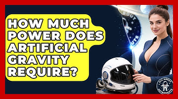 How Much Power Does Artificial Gravity Require? - All About Astronauts