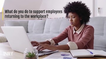 Make return to the workplace easy for employees after weeks of COVID-19 stay-at-home orders