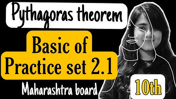 Class 10th Ch 2 Pythagoras theorem || Basic of Practice set 2.1 || Geometry || Maharashtra Board
