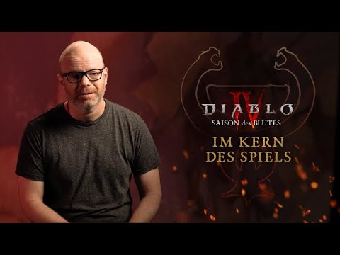 Diablo 4: Saison 2: Saison des Blutes - Im Kern des Spiels