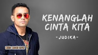 Judika - Kenanglah Cinta Kita ( Lyrics )